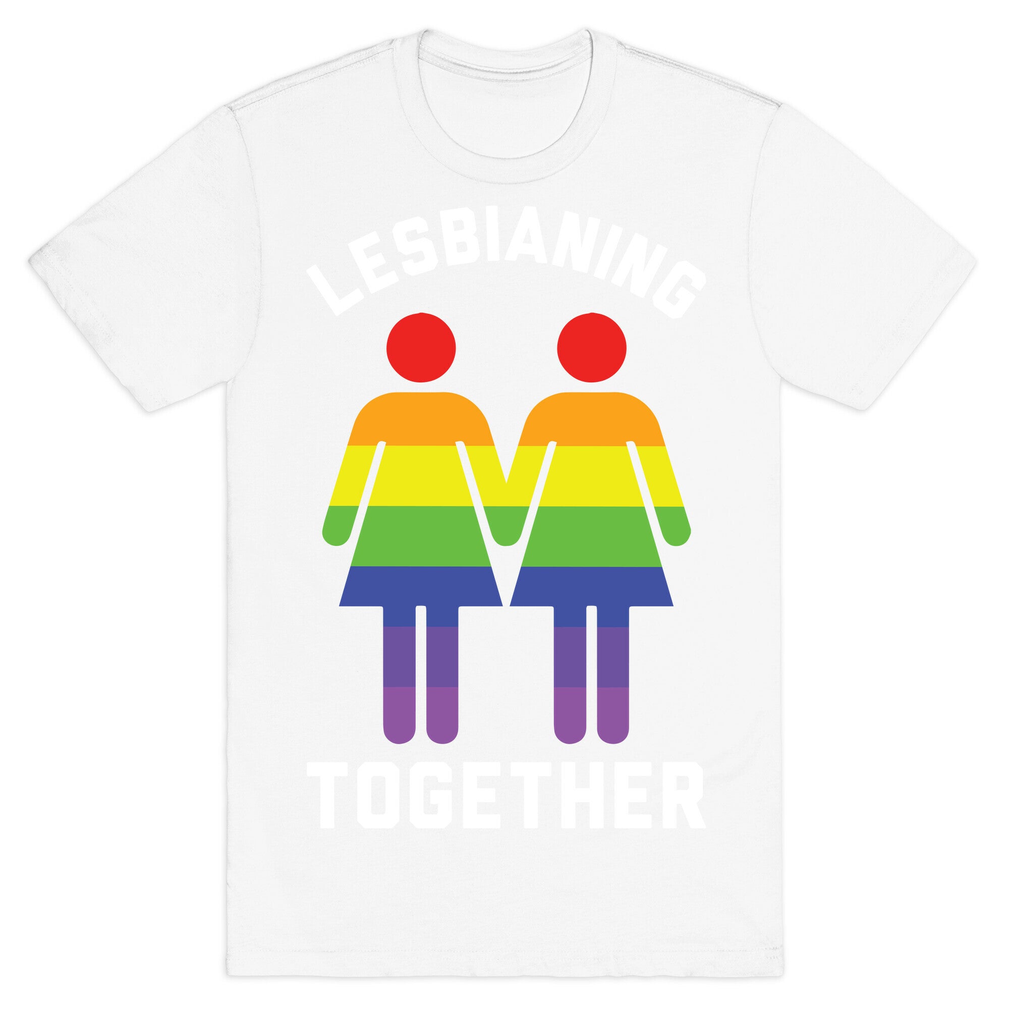 Lesbianing Together T-Shirt